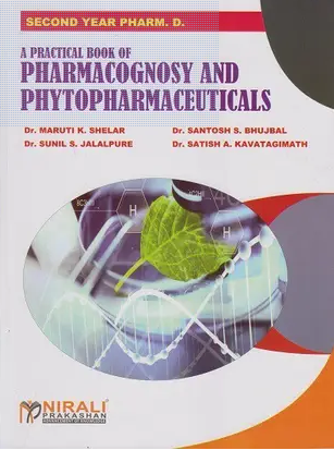 A Practical Book of  Pharmacognosy & Phytopharmaceuticals